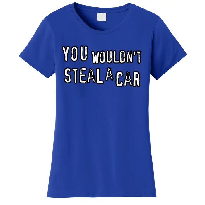 Dad Joke Movie Pirate You Wouldnt Steal A Car Pirate Costume Women's T-Shirt