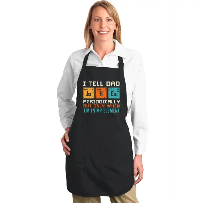 Dad Jokes Periodically Element Funny Daddy Papa Full-Length Apron With Pocket