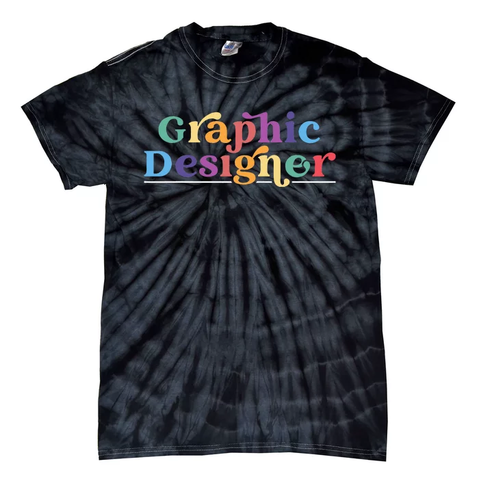 Designing Job Profession Graphic Designer Tie-Dye T-Shirt