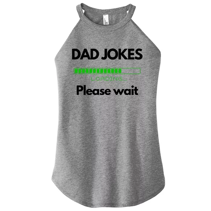 DAD JOKES Please Wait Loading Women’s Perfect Tri Rocker Tank