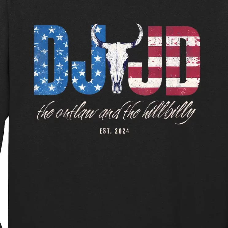 Dj Jd Ridin With The Outlaw And Hillbilly Trump 2024 Long Sleeve Shirt