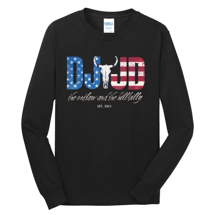 Dj Jd Ridin With The Outlaw And Hillbilly Trump 2024 Tall Long Sleeve T-Shirt