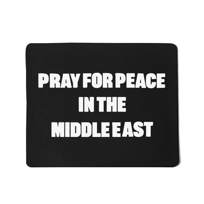 D J Reader Pray For Peace In The Middle East Mousepad