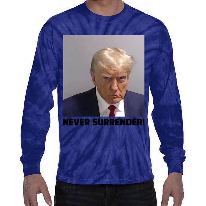 Donald J Trump Mug Shot Never Surrender Tie-Dye Long Sleeve Shirt