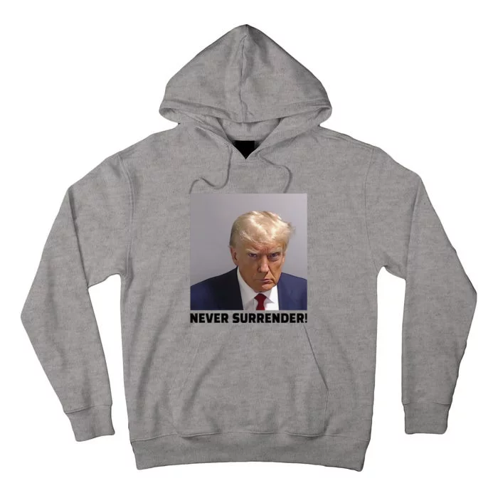 Donald J Trump Mug Shot Never Surrender Tall Hoodie