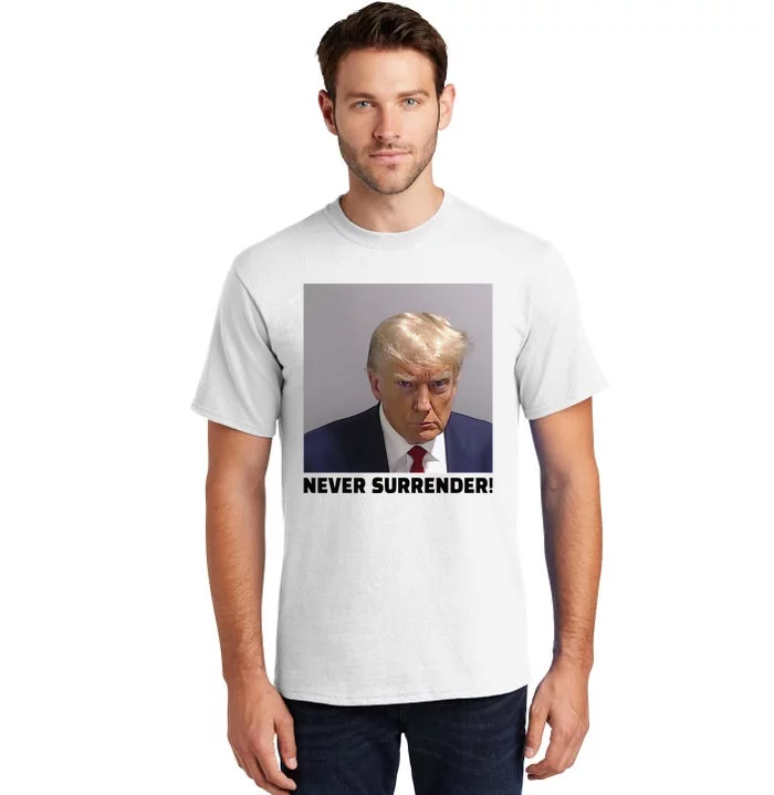 Donald J Trump Mug Shot Never Surrender Tall T-Shirt