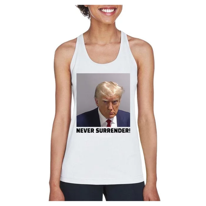 Donald J Trump Mug Shot Never Surrender Women's Racerback Tank