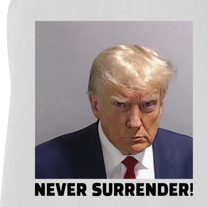 Donald J Trump Mug Shot Never Surrender Women's Racerback Tank