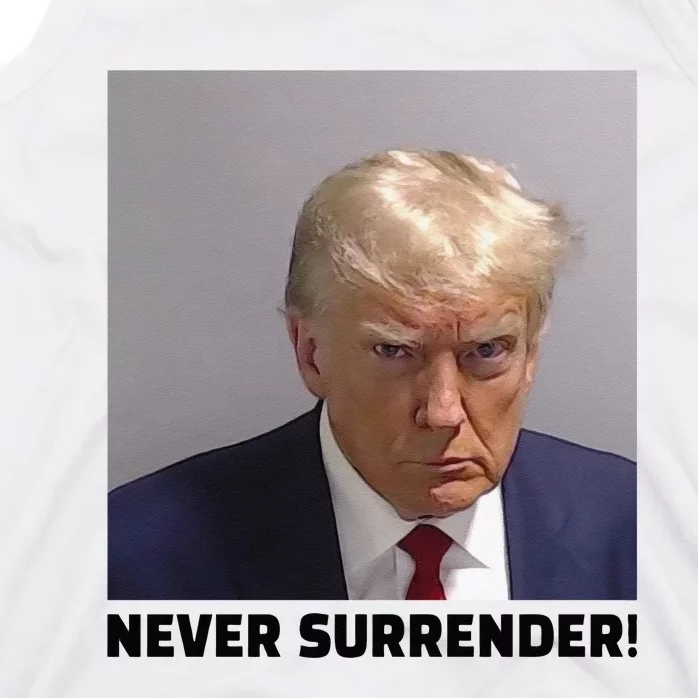 Donald J Trump Mug Shot Never Surrender Tank Top