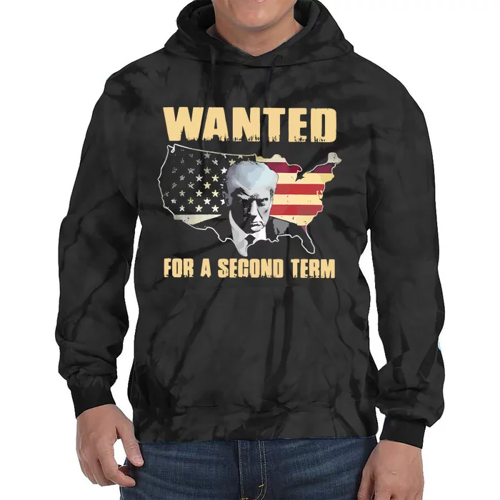 Donald J. Trump Wanted For Second Term Tie Dye Hoodie