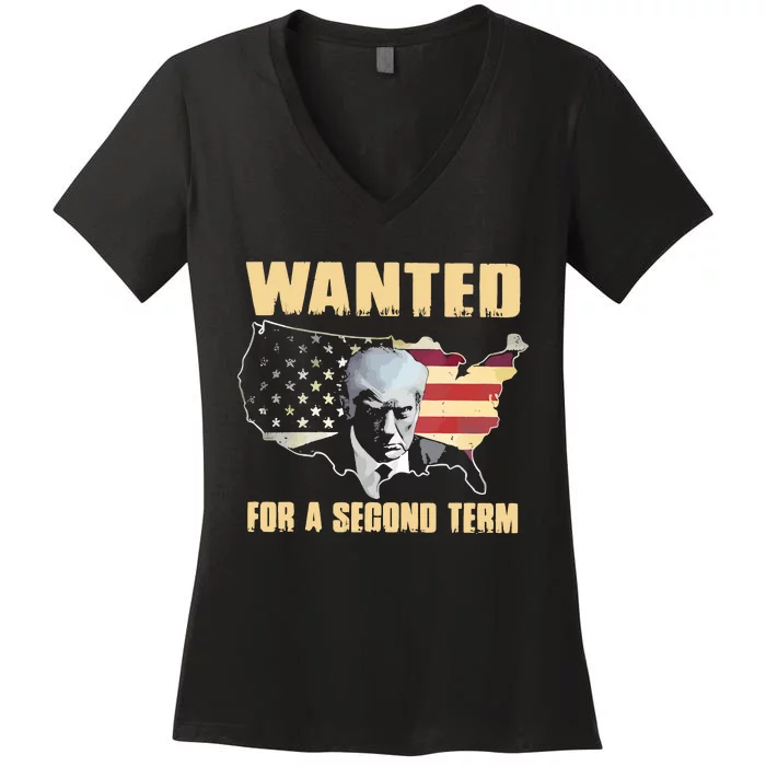 Donald J. Trump Wanted For Second Term Women's V-Neck T-Shirt