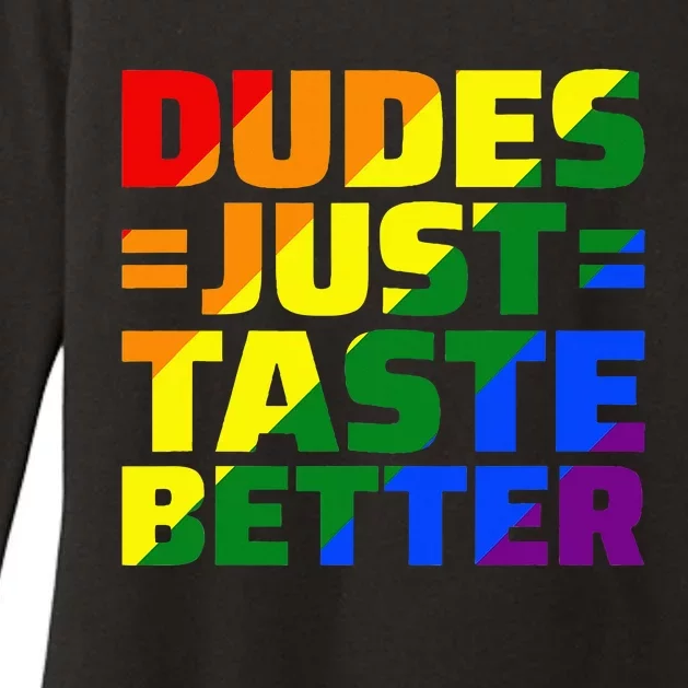 Dudes Just Taste Better Womens CVC Long Sleeve Shirt