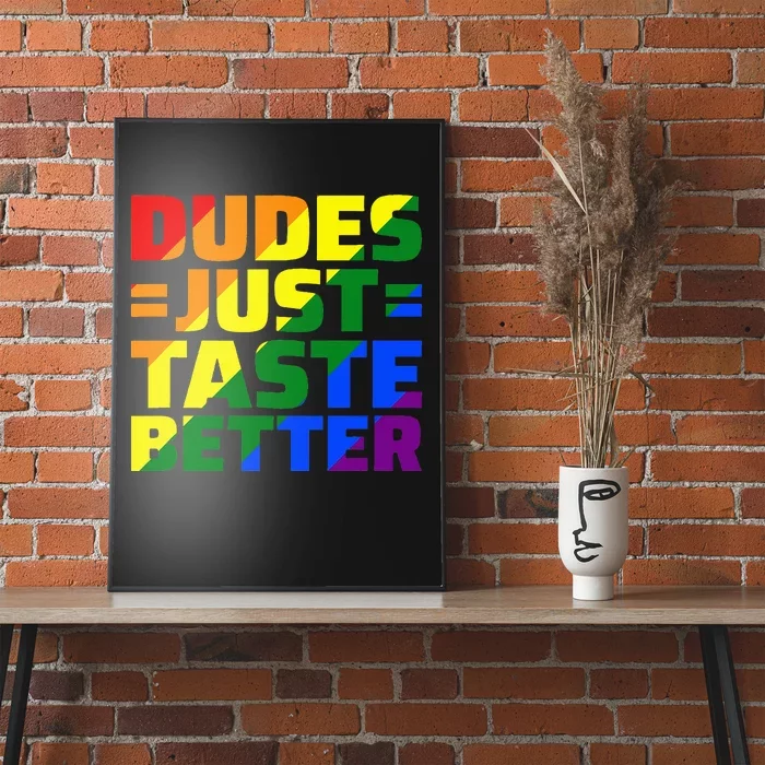 Dudes Just Taste Better Poster