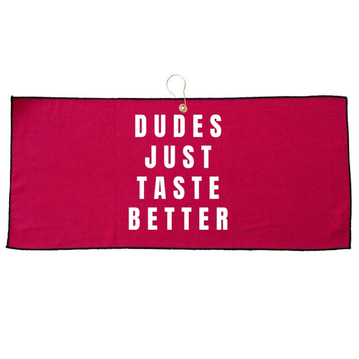 Dudes Just Taste Better Large Microfiber Waffle Golf Towel