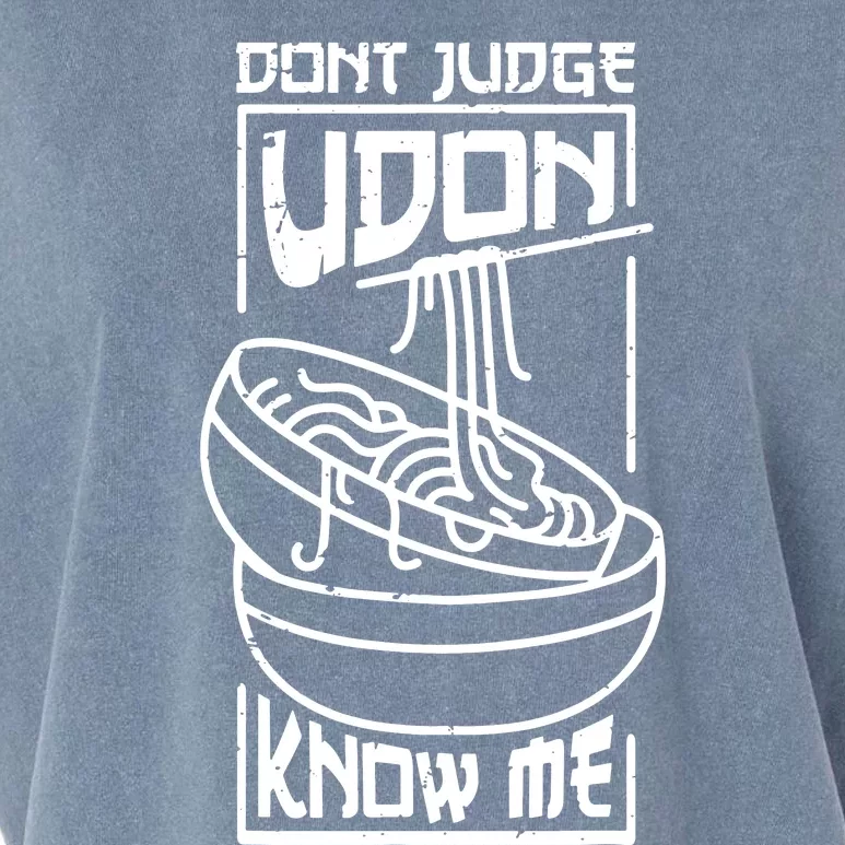 Dont Judge Udon Know Me Garment-Dyed Women's Muscle Tee