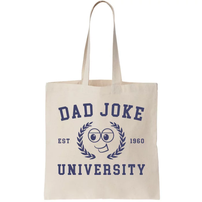 Dad Joke University Funny Dad Gift Tote Bag