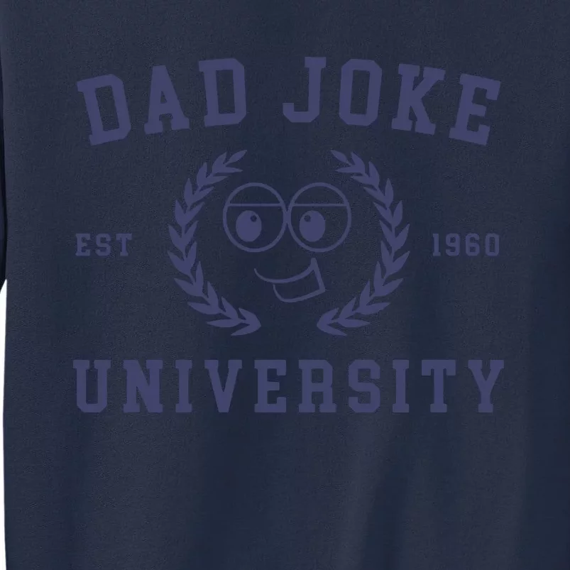 Dad Joke University Funny Dad Gift Sweatshirt