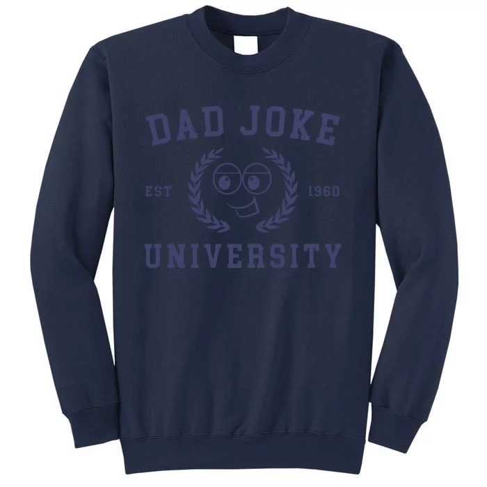 Dad Joke University Funny Dad Gift Sweatshirt