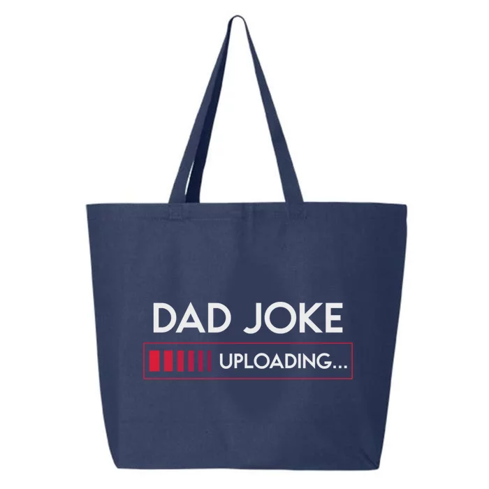 Dad Joke Uploading FatherS Day Gift 25L Jumbo Tote