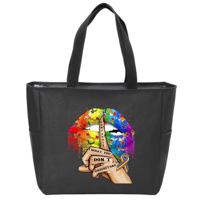 Dont Judge What You Dont Understand LGBT Pride Lips Zip Tote Bag