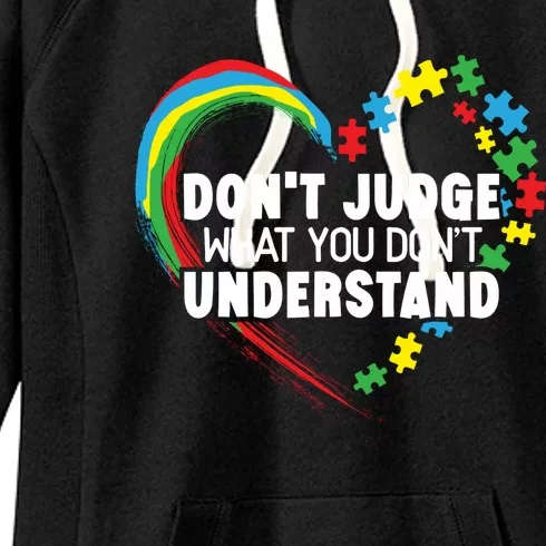 DonT Judge What You DonT Understand Autism Awareness Women's Fleece Hoodie