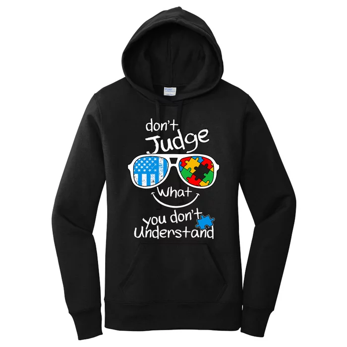 DonT Judge What You DonT Understand Autism Awareness Month Women's Pullover Hoodie