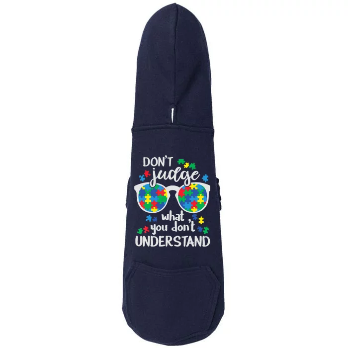 Don't Judge What You don't Understand Autism Awareness Doggie 3-End Fleece Hoodie