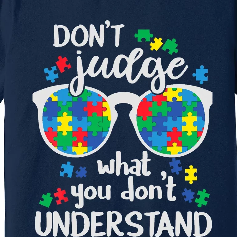 Don't Judge What You don't Understand Autism Awareness Premium T-Shirt