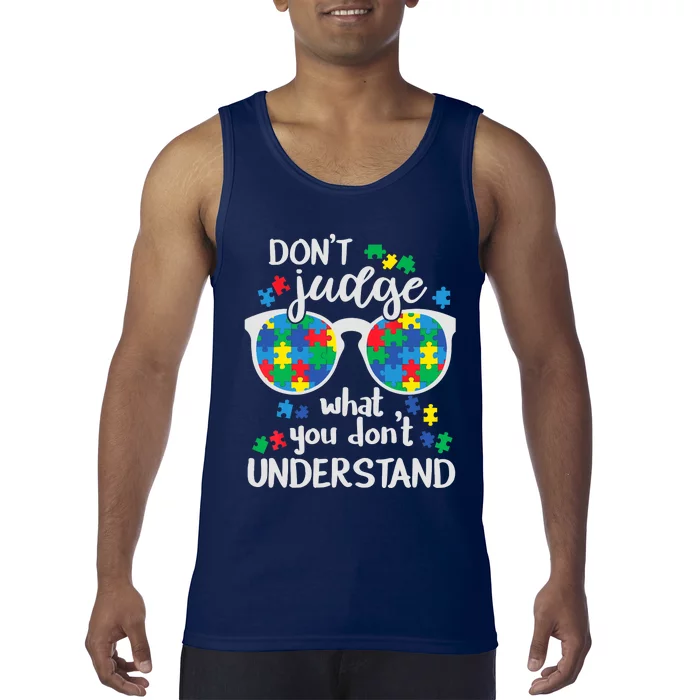 Don't Judge What You don't Understand Autism Awareness Tank Top