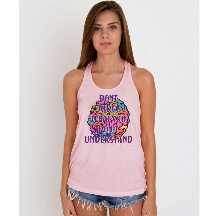 Dont Judge What You Dont Understand Mental Health Awareness Women's Knotted Racerback Tank