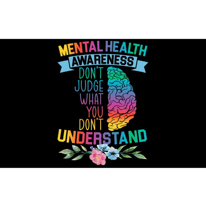 Dont Judge What You Dont Understand Mental Health Support Bumper Sticker