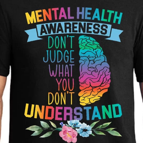 Dont Judge What You Dont Understand Mental Health Support Pajama Set