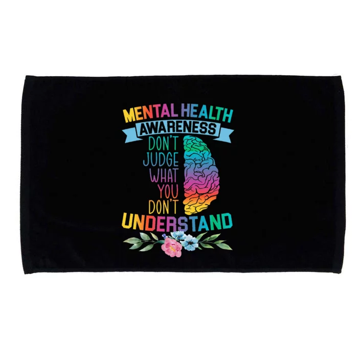 Dont Judge What You Dont Understand Mental Health Support Microfiber Hand Towel