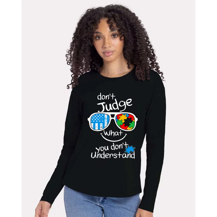 DonT Judge What You DonT Understand Autism Awareness Month Womens Cotton Relaxed Long Sleeve T-Shirt