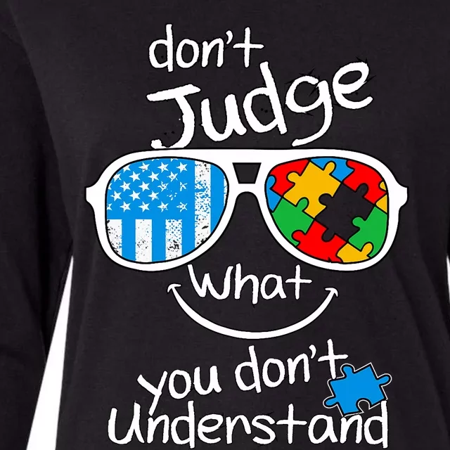 DonT Judge What You DonT Understand Autism Awareness Month Womens Cotton Relaxed Long Sleeve T-Shirt