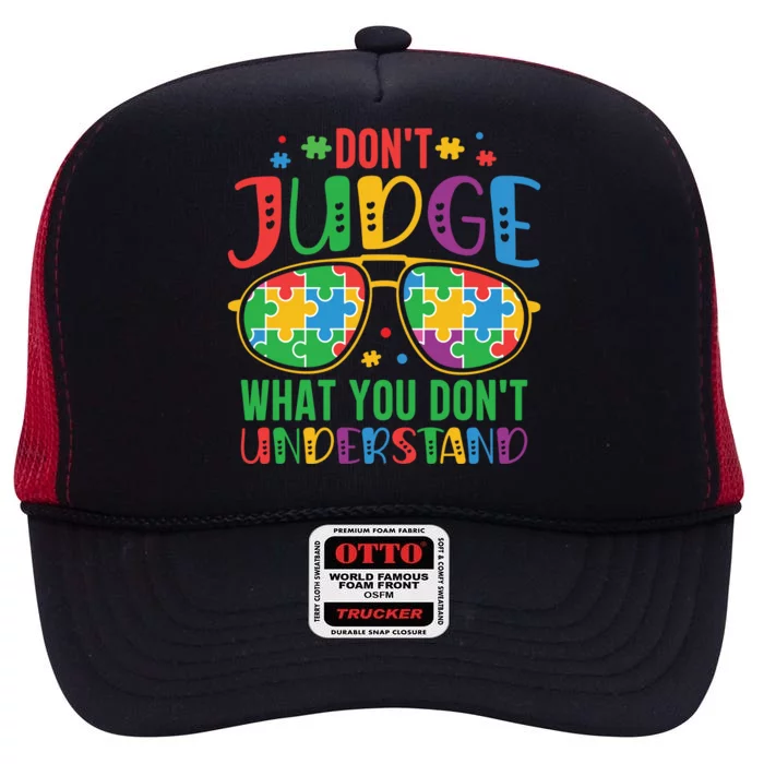 Don't Judge What You Don't' Understand Autism Awareness Month High Crown Mesh Trucker Hat