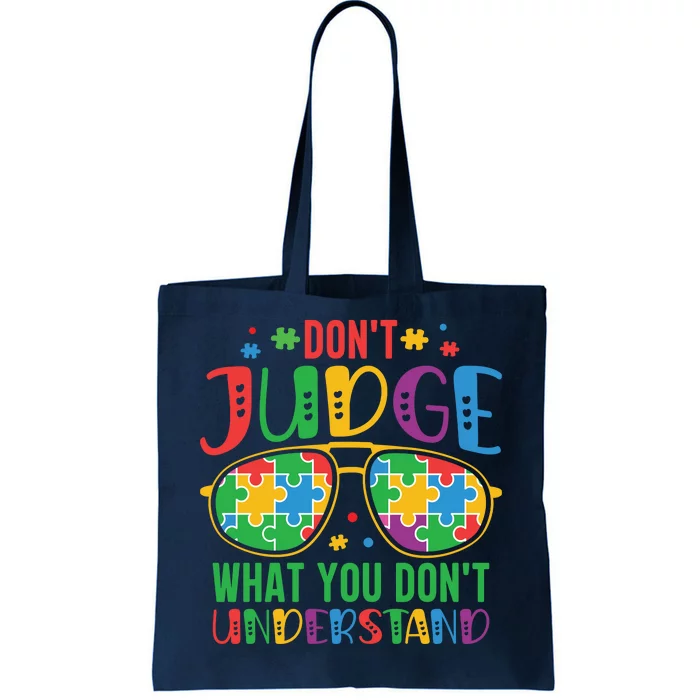 Don't Judge What You Don't' Understand Autism Awareness Month Tote Bag