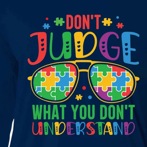 Don't Judge What You Don't' Understand Autism Awareness Month Cooling Performance Long Sleeve Crew