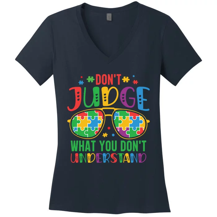 Don't Judge What You Don't' Understand Autism Awareness Month Women's V-Neck T-Shirt