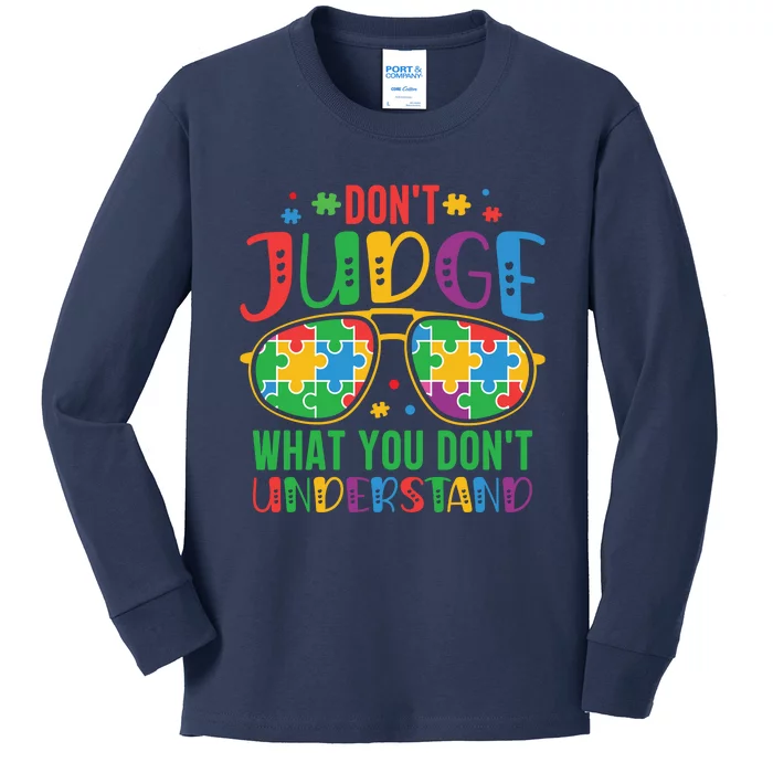 Don't Judge What You Don't' Understand Autism Awareness Month Kids Long Sleeve Shirt