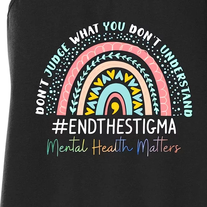 Don't Judge What You Don't Understand Mental Health Matters End The Stigma Women's Racerback Tank