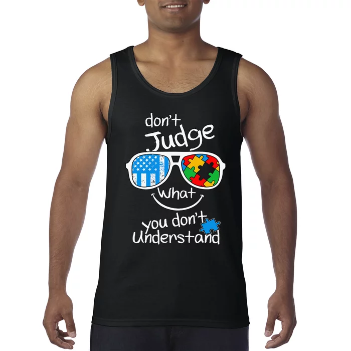 DonT Judge What You DonT Understand Autism Awareness Month Tank Top