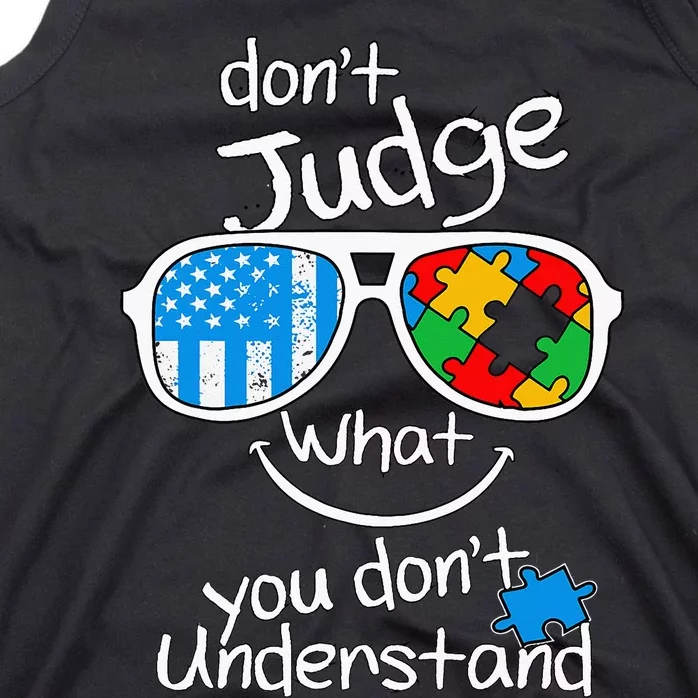 DonT Judge What You DonT Understand Autism Awareness Month Tank Top