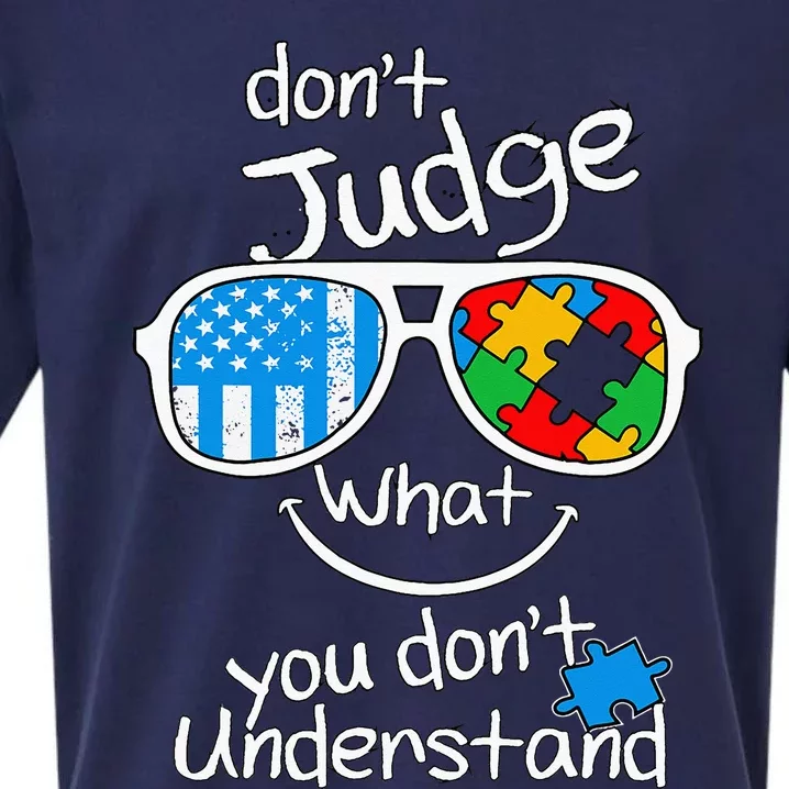 DonT Judge What You DonT Understand Autism Awareness Month Sueded Cloud Jersey T-Shirt