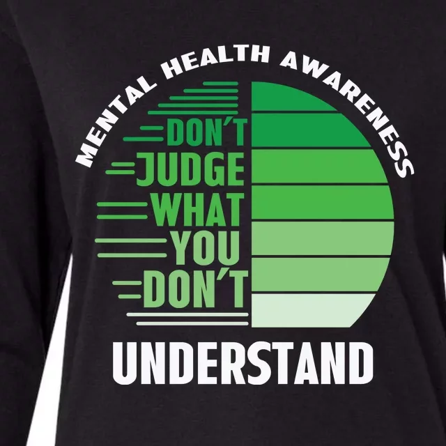 Don't Judge What You Don't Understand Mental Health Awareness Womens Cotton Relaxed Long Sleeve T-Shirt