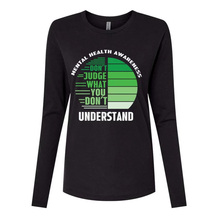 Don't Judge What You Don't Understand Mental Health Awareness Womens Cotton Relaxed Long Sleeve T-Shirt