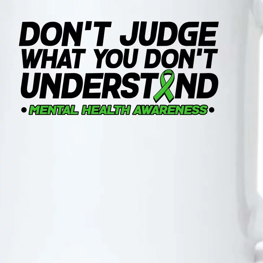 Don't Judge What You Don't Understand Mental Health Awareness Black Color Changing Mug