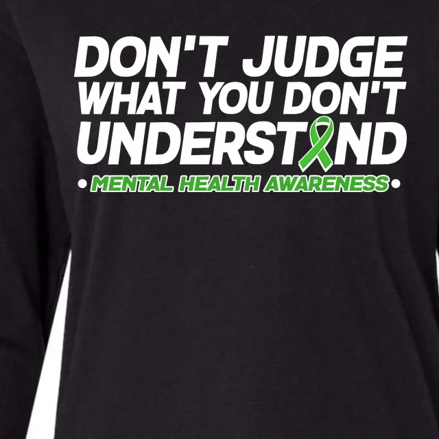 Don't Judge What You Don't Understand Mental Health Awareness Womens Cotton Relaxed Long Sleeve T-Shirt