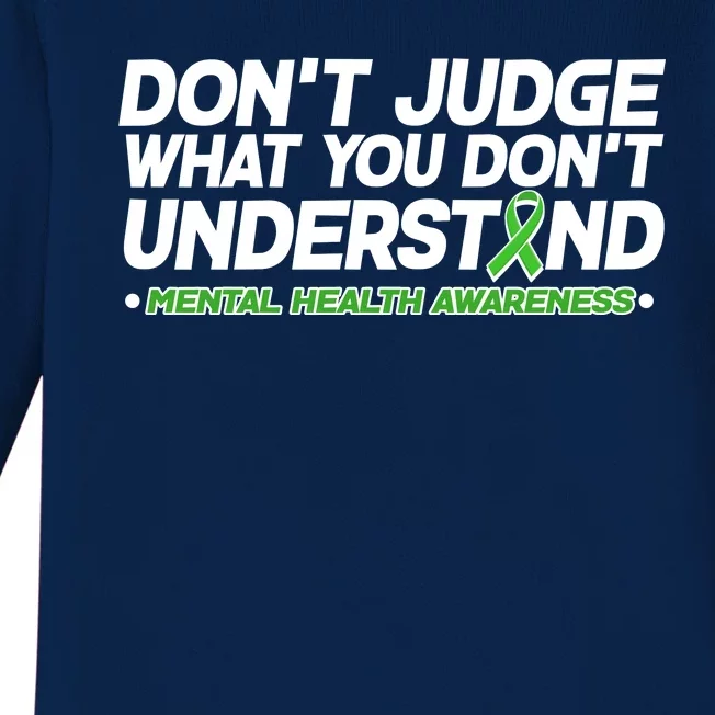 Don't Judge What You Don't Understand Mental Health Awareness Baby Long Sleeve Bodysuit