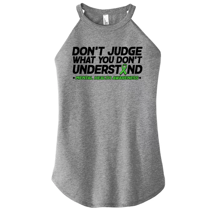 Don't Judge What You Don't Understand Mental Health Awareness Women’s Perfect Tri Rocker Tank